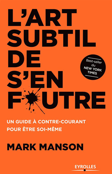 L'ART SUBTIL DE S'EN FOUTRE